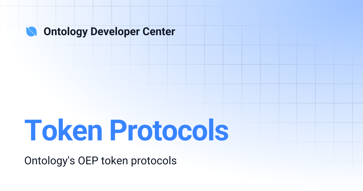 Token Protocols | Ontology Developer Center