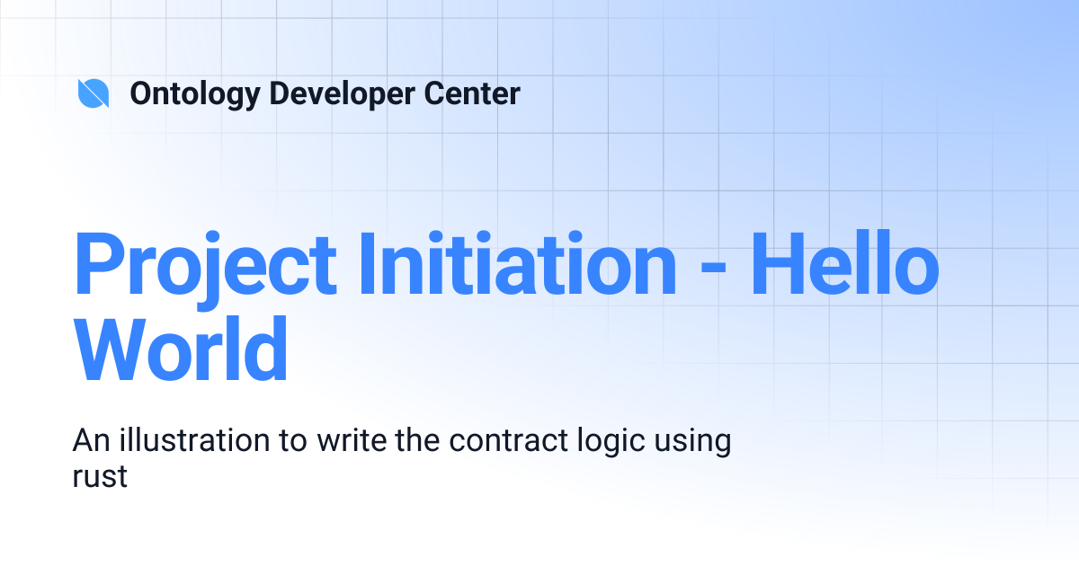 Project Initiation - Hello World | Ontology Developer Center