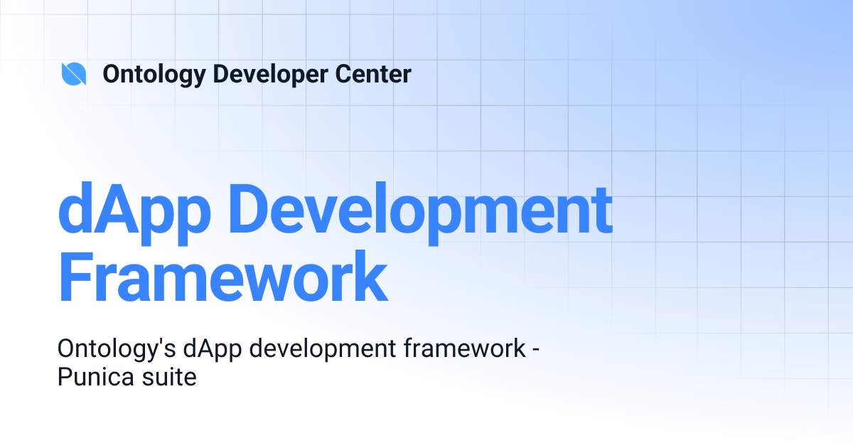 dApp Development Framework | Ontology Developer Center
