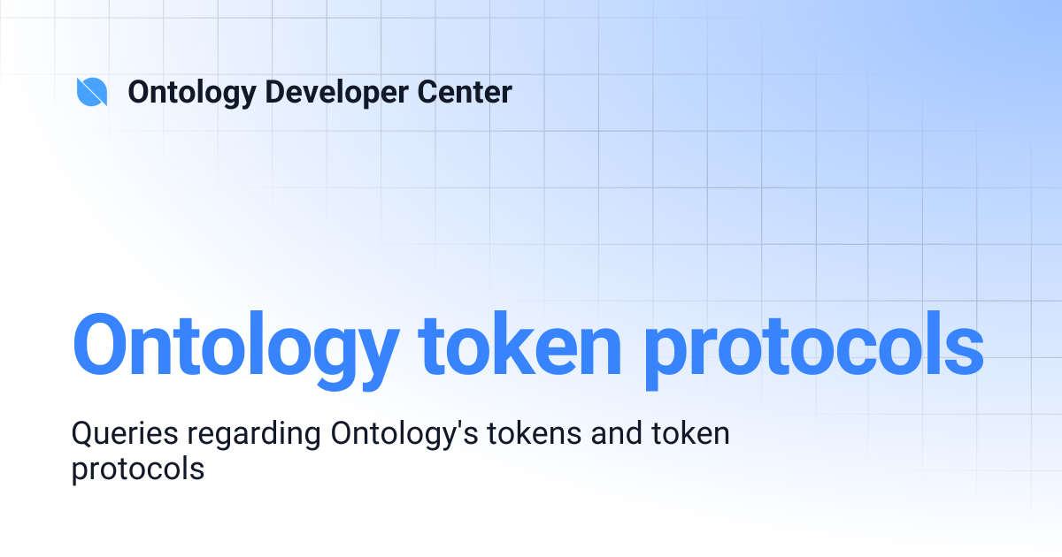 Ontology token protocols | Ontology Developer Center